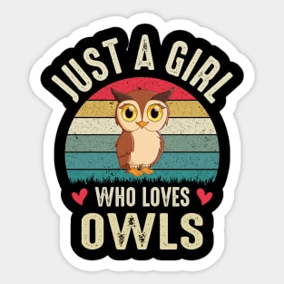 Just A Girl Who Loves Owls Funny Bird Lover Owl Owner Gifts Sticker